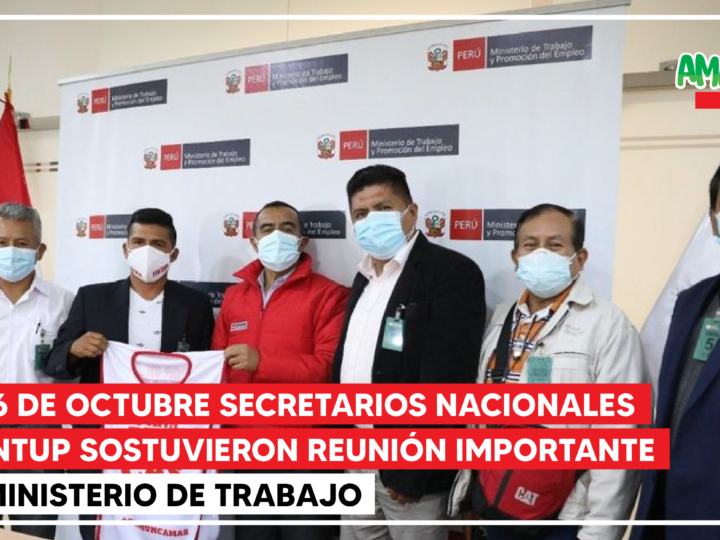 Este 06 de octubre secretarios nacionales del FENTUP sostuvieron reunión importante en el ministerio de trabajo