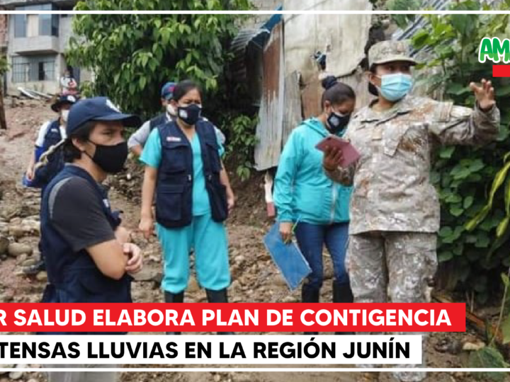 SECTOR SALUD ELABORA PLAN DE CONTINGENCIA POR INTENSAS LLUVIAS EN LA REGIÓN JUNÍN